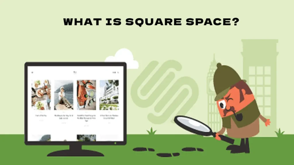 WHAT IS SQUARE SPACE?